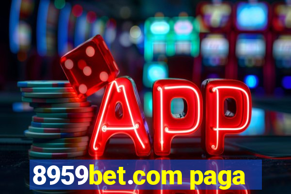 8959bet.com paga